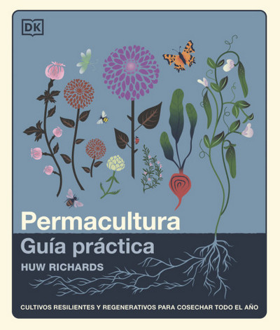Permacultura. Guía Práctica