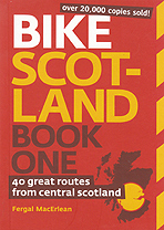 Bike Scotland. Book one. 40 great routes from central Scotland