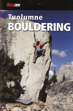 Tuolumne Bouldering. The Best 20 Areas