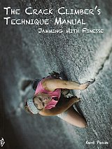 The crack climber's technique manual. Jamming with finesse