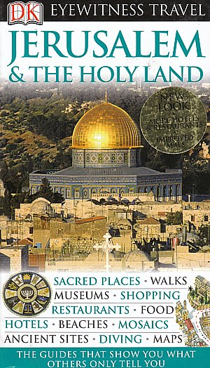 Jerusalem & The Holy Land (Eyewitness Travel)