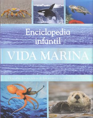 Enciclopedia infantil. Vida Marina