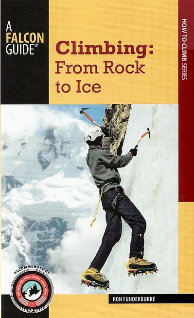 Climbing: From Rock to Ice 