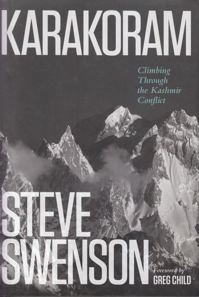 Karakoram. Climbing through the Kashmir conflict