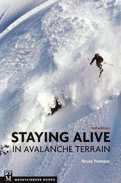 Staying alive in avalanche terrain