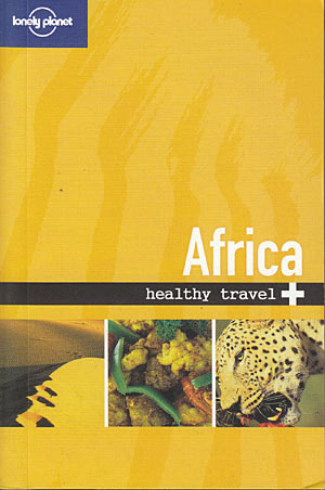 Africa Healthy Travel (Lonely Planet)