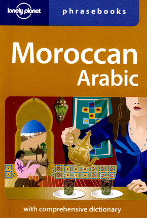 Moroccan Arabic phrasebook (Lonely Planet)