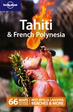 Tahiti & French Polynesia (Lonely Planet)