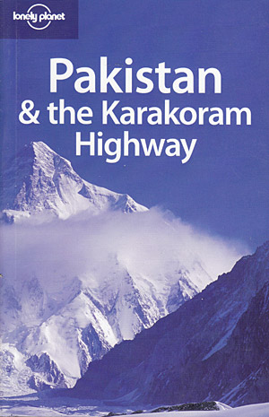 Pakistan & The Karakoram Highway (Lonely Planet)
