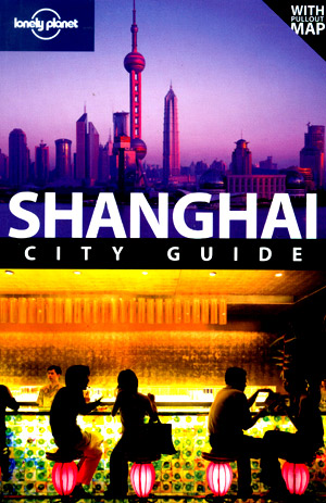 Shanghai City Guide (Lonely Planet)