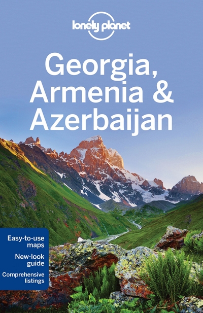 Georgia, Armenia & Azerbaijan (Lonely Planet) 