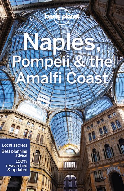 Naples, Pompeii & the Amalfi Coast (Lonely Planet)