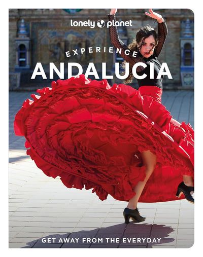 Experience Andalucía (Lonely Planet)