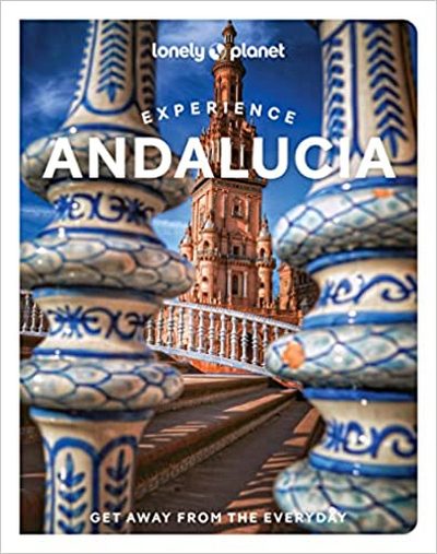 Experience Andalucía (Lonely Planet)
