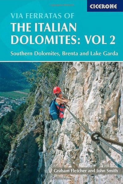 Via ferratas of the Italian Dolomites: Volume 2