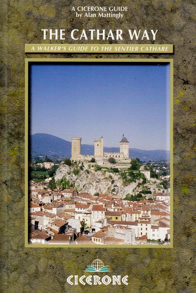 The Cathar Way. A walker's guide to the Sentier Cathare