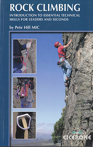 Rock climbing. Introduction to essential technical skills for leaders and second