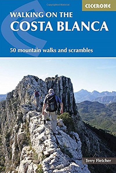 Walking on the Costa Blanca. 50 mountain walks and scrambles