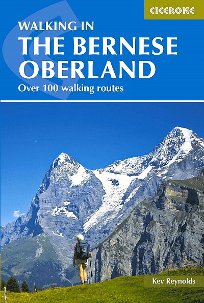 The Bernese Oberland. Over 100 walking routes