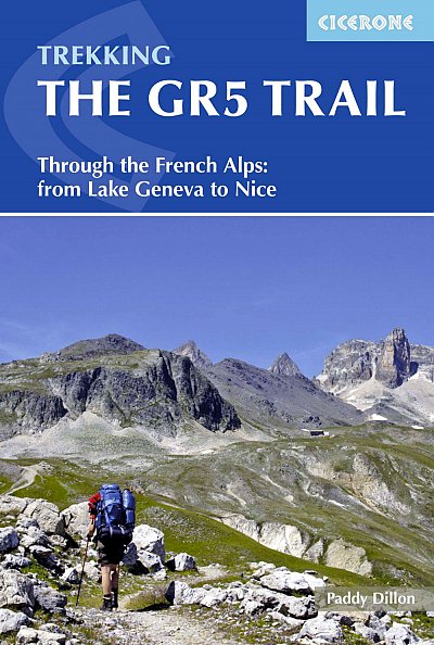 The GR5 trail. Through the French Alps: from Lake Geneva to Nice