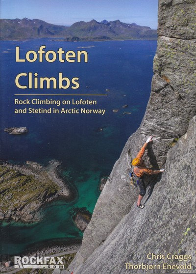 Lofoten Climbs. Rock climbing on Lofoten and Steting in Arctic Norway