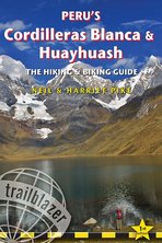 Peru's Cordilleras Blanca and Huayhuash. The Hiking & biking Guide