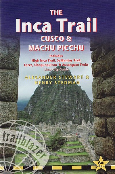 The Inca trail. Cusco & Machu Picchu