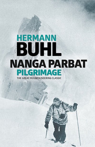 Nanga Parbat pilgrimage. The great mountaineering classic
