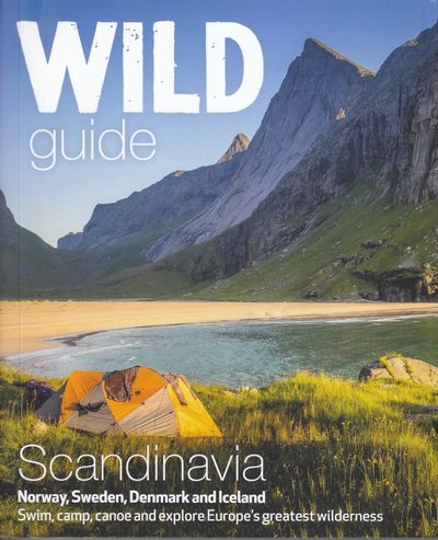 Wild Guide. Scandinavia, Norway, Denmark and Iceland