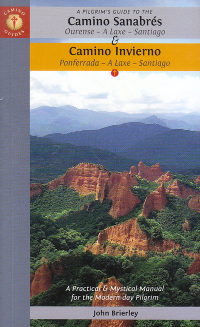A Pilgrim's Guide to the Camino Sanabrés & Camino Invierno