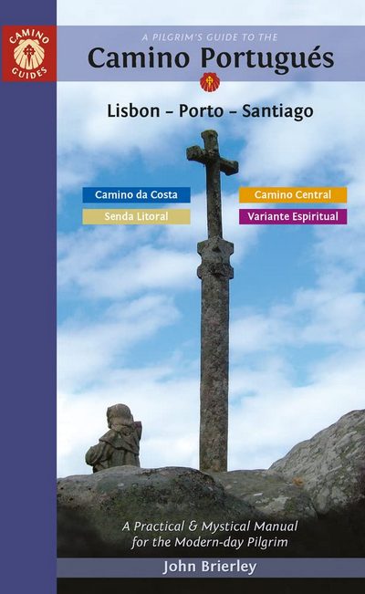 A pilgrim's guide to the Camino Portugués