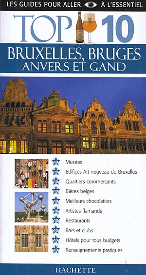 Bruxelles, Bruges, Anvers et Gand (Top 10)