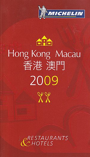 Hong Kong Macau. Restaurants & hotels 2009