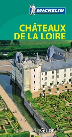 Châteaux de la Loire (Le Guide Vert)