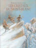Les Cristaux du Mont-Blanc