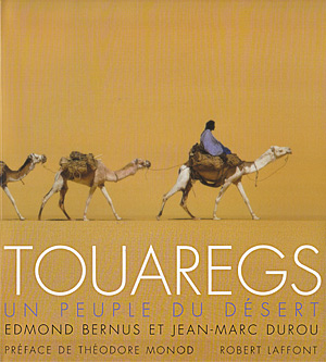Touaregs. Un peuple du désert