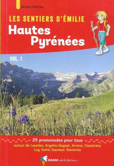 Les sentiers d´Emilie dans les Hautes-Pyrénées. Vol. 1