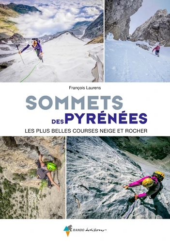 Sommets des Pyrénées . Les plues belles courses: neige et rocher