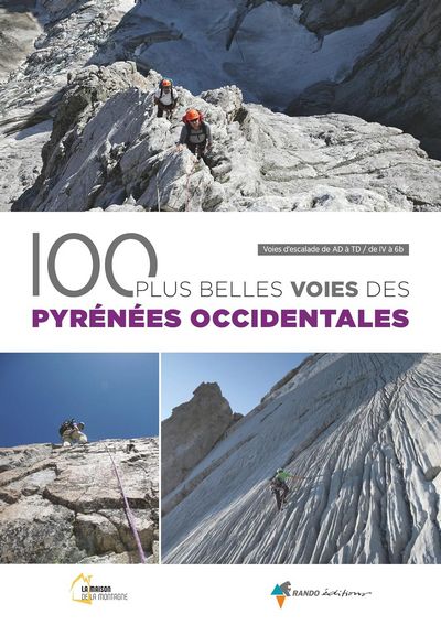 100 plus belles voies des Pyrénées occidentales