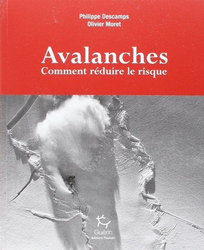 Avalanches. Comment réduire le risque