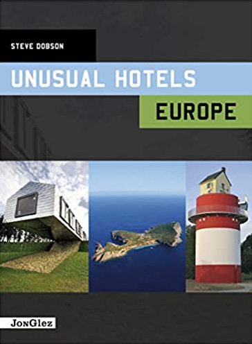 Unusual Hotels. Europe 