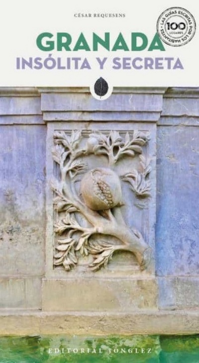Granada insólita y secreta