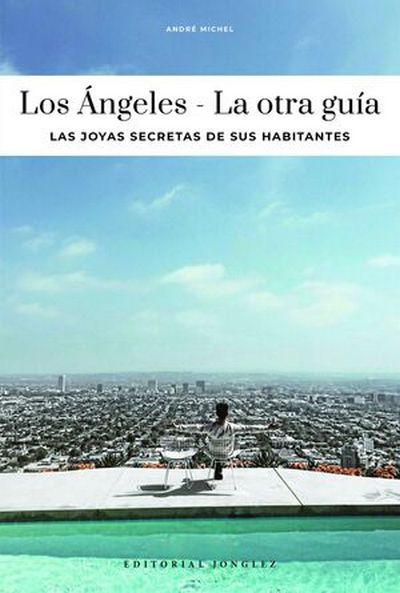Los Ángeles. La otra guía.