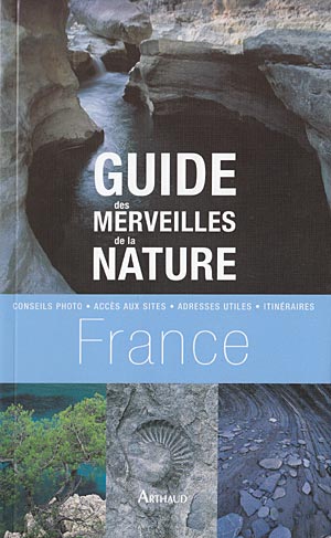 Guide des Merveilles de la Nature de France