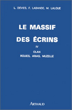 Le Massif des Écrins. IV- Olan - Rouies - Arias - Muzelle