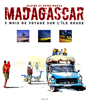 Madagascar. 3 mois de voyage sur l'île rouge