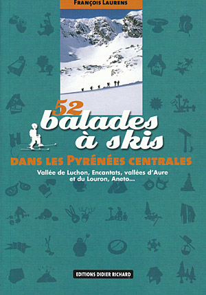 52 balades à skis dans les Pyrénées Centrales