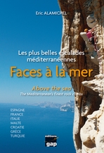 Faces à la mer . Les plus belles escalades méditerranéennes