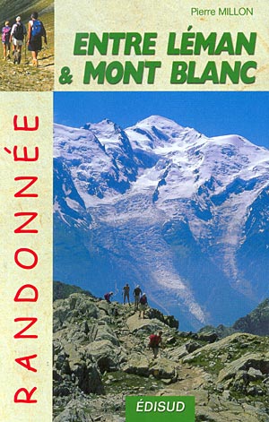 Entre Léman et Mont Blanc. Randonnées Pédestres