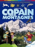 Copain des montagnes. Le guide des petits montagnards